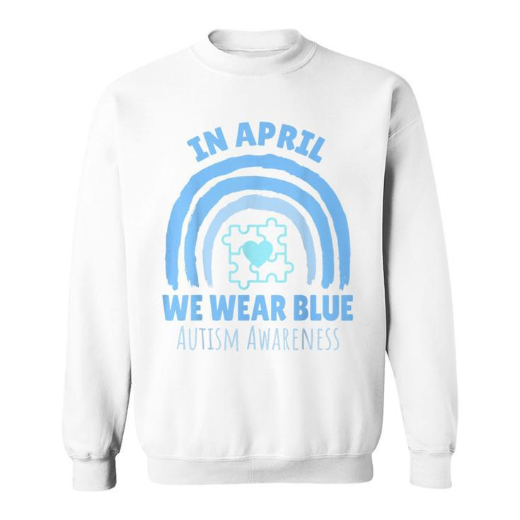 In April We Wear Blue Autism Awareness Month Puzzle  Sweatshirt
