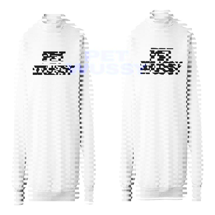 K Michelle Wearing Pet WussySweatshirt K Michelle Wearing Pet WussySweatshirt