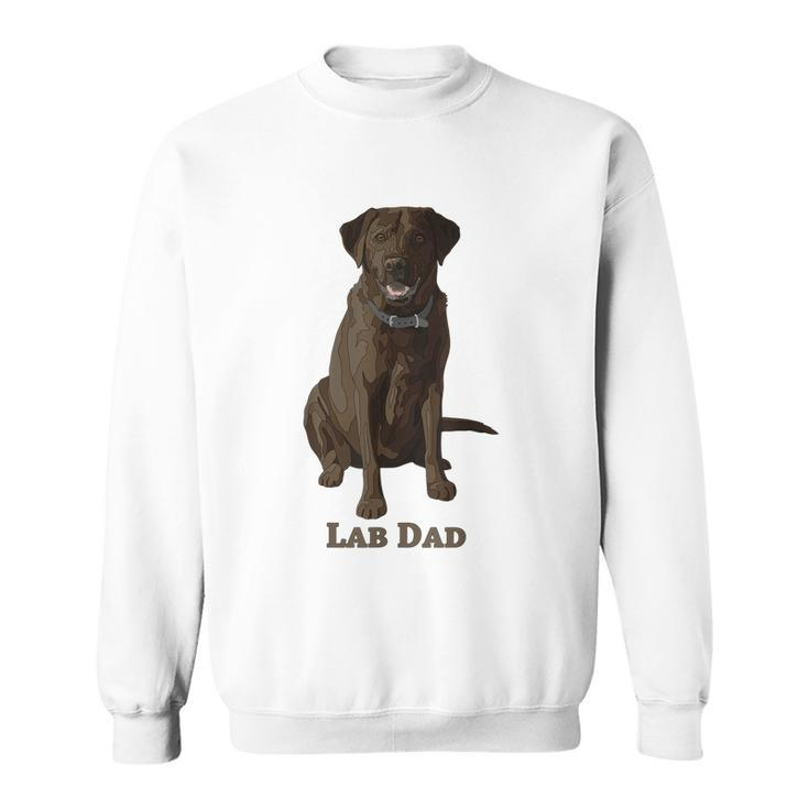 Lab Dad Chocolate Labrador Retriever Dog Lover Sweatshirt