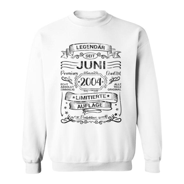 Legendär Seit Juni 2004 Volljährig 18 Geburtstag Retro Sweatshirt