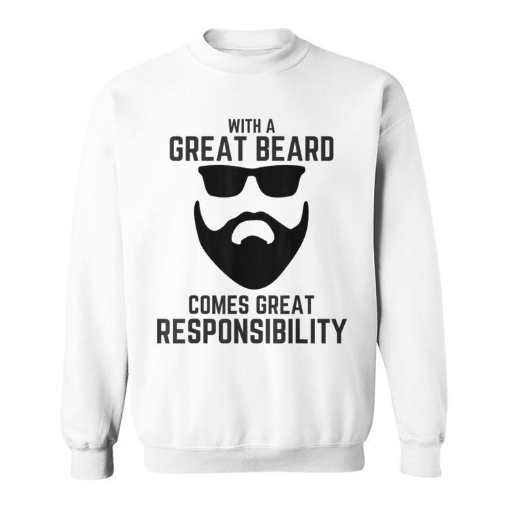 Mens Great Beard Comes Great Responsibility T  Beard   Men Women Sweatshirt Graphic Print Unisex