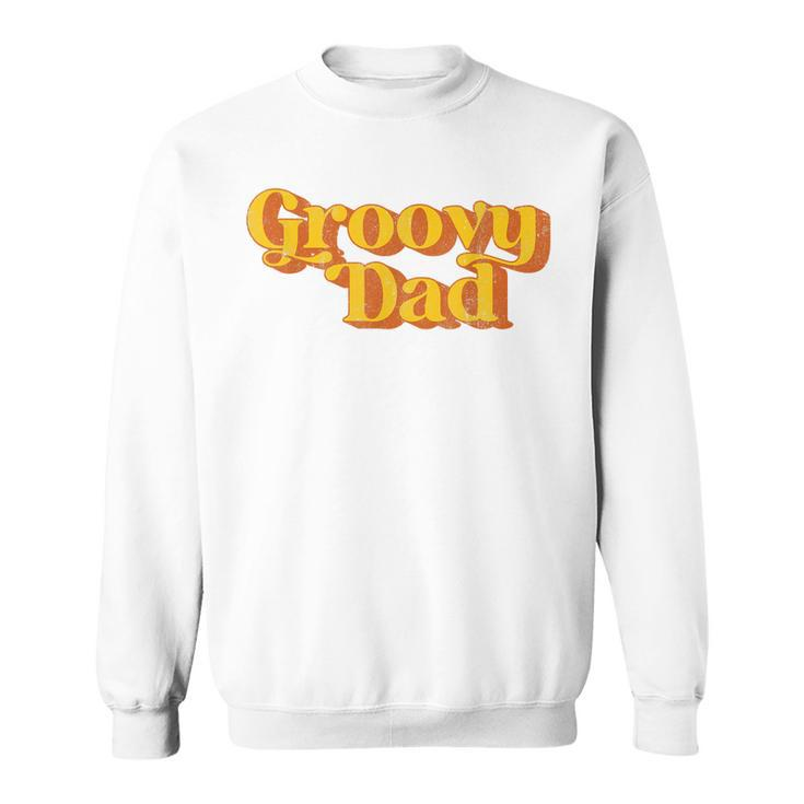 Mens Retro Groovy Dad Funny Vintage 70S Party Matching Costume  Sweatshirt