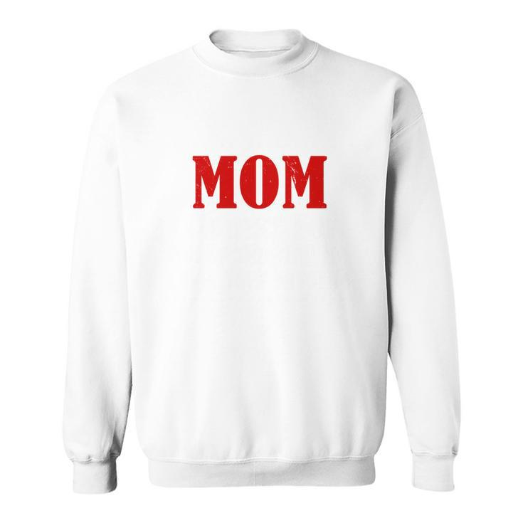 Mom Thanks For Not Swallowing Me Love Your Favorite Sweatshirt
