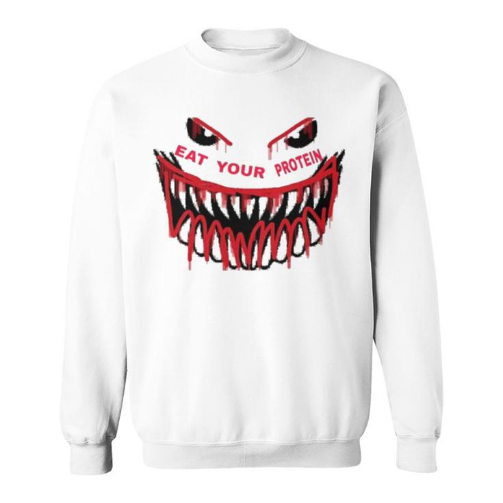 Monster Face Eat Your Protein August Sweatshirt