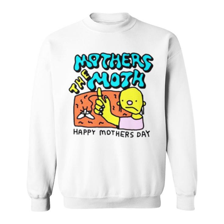 Mothers The Moth Happy Mothers Day Sweatshirt