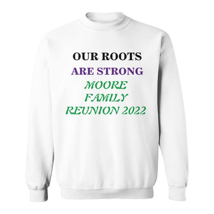 Our Roots Are Strong Custom Family Name  Sweatshirt
