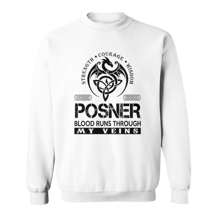 Posner Blood Runs Through My Veins  Sweatshirt