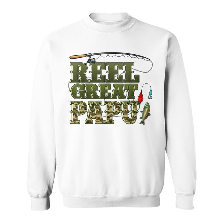 Reel Great Papu Fishing Life Fathers Day Camouflage  Sweatshirt