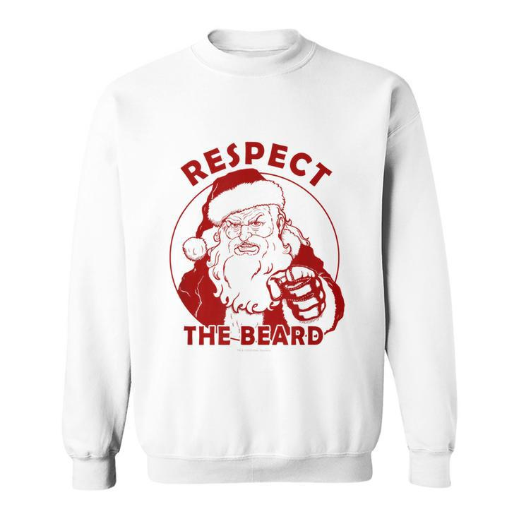 Respect The Beard Santa Claus Funny Christmas Sweatshirt