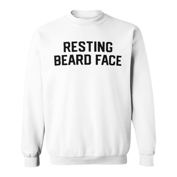 Resting Beard Face Sweatshirt