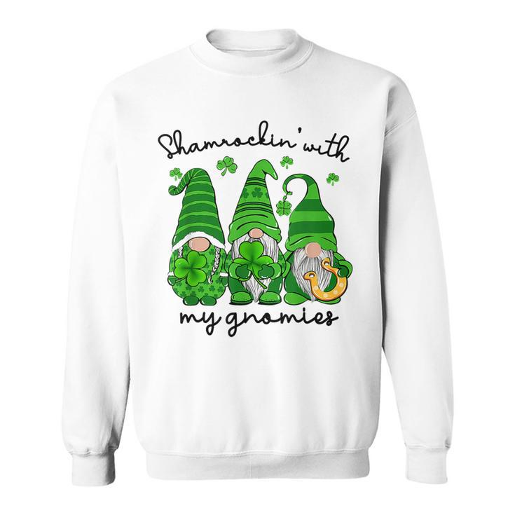 Shamrockin With My Gnomies St Patricks Day Gnome Shamrock  Sweatshirt