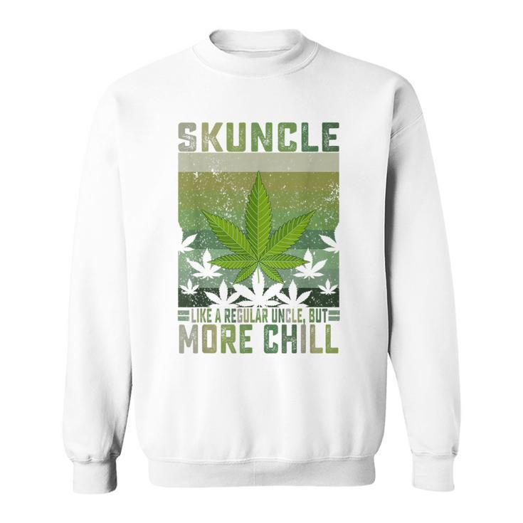 Skuncle Like A Regular Uncle But More Chill Uncle Gift Gift For Mens Sweatshirt