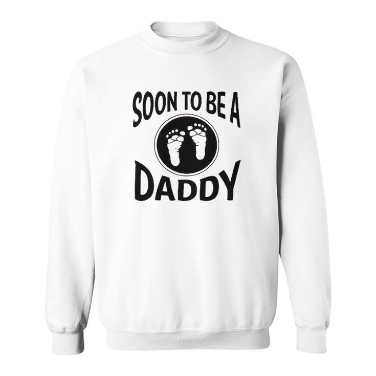 Soon To Be A Daddy New Father Men Women Sweatshirt Graphic Print Unisex