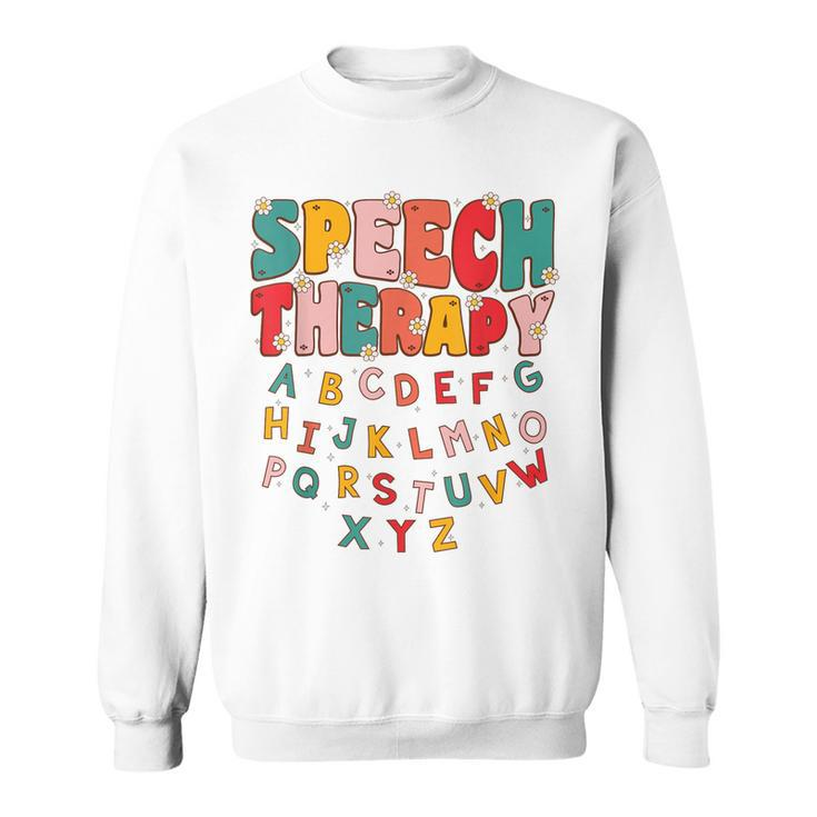 Speech Therapy Groovy Retro Speech Language Pathologist  Sweatshirt