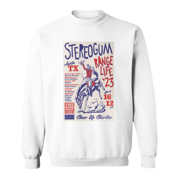 Stereogum March 16 2023 Range Life Austin Tx Poster Sweatshirt