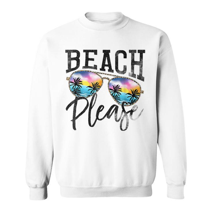 Sunglasses Beach Please Hawaii Beach Hello Summer Holidays  Sweatshirt