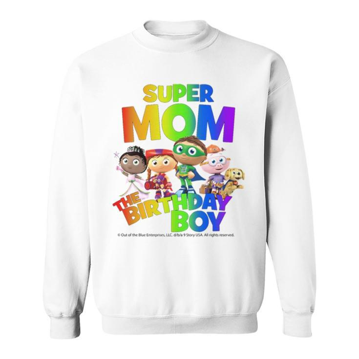 Super Mom The Birthday Boy Super Why Sweatshirt