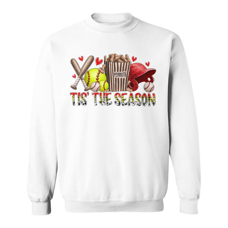 Tis The Season Baseball Softball Lovers   Sweatshirt