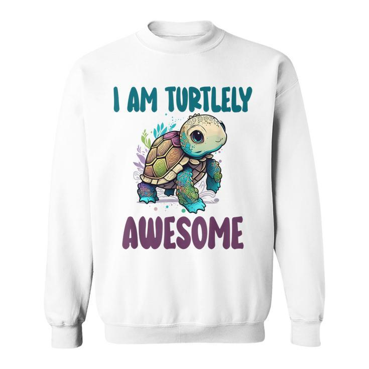 Turtlely Awesome Turtle Clothes Aquatic Animal Tortoise  Sweatshirt