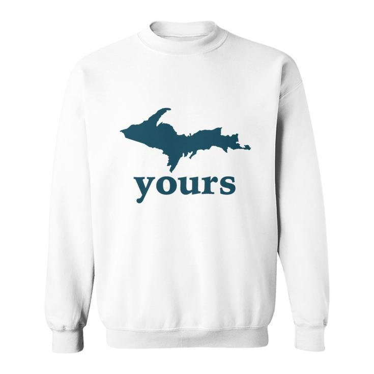 Up Yours Michigan Funny Upper Peninsula Apparel Tshirt Men Women Sweatshirt Graphic Print Unisex