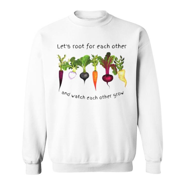Vegetable Let’S Root For Each Other Sweatshirt