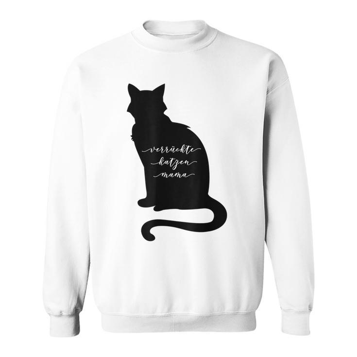 Verrückte Katzen Mama Katzenbesitzer Katze Mutter Geschenk Sweatshirt