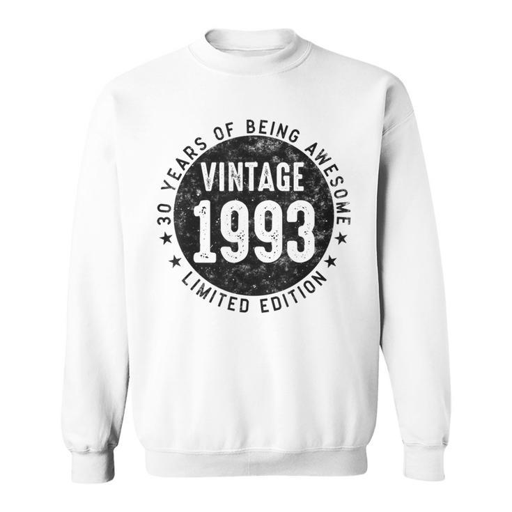 Vintage 1993 Limited Edition 30 Year Old Gifts 30Th Birthday  Sweatshirt