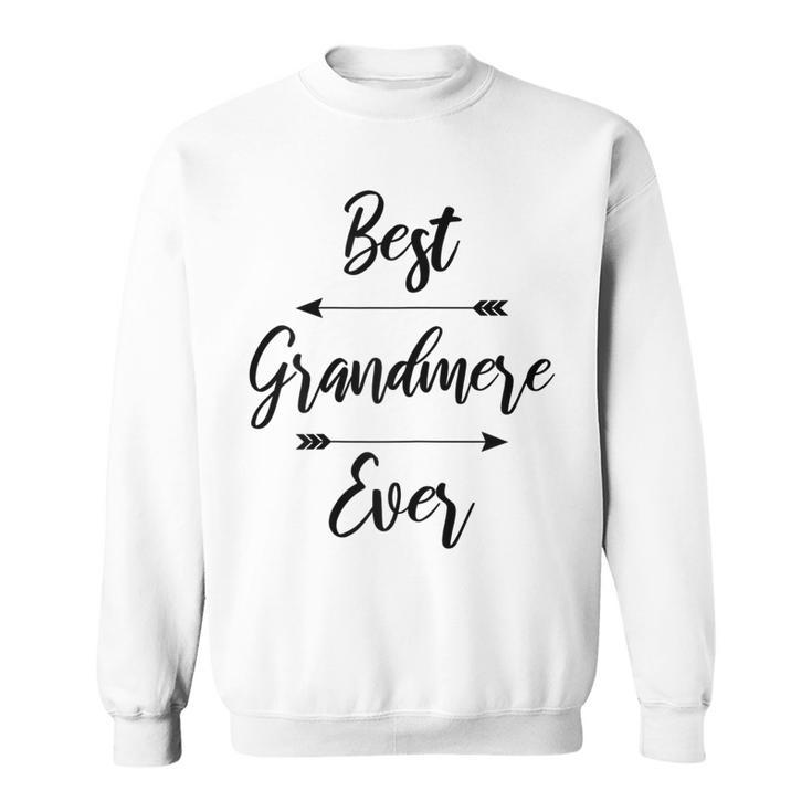 Womens Best Grandmere Ever Gift  Men Women Sweatshirt Graphic Print Unisex