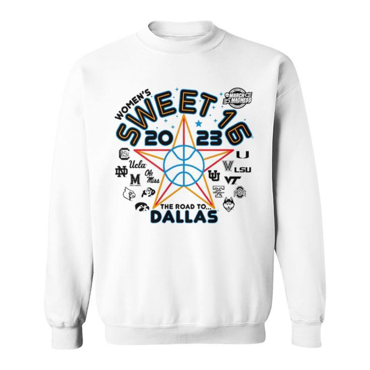 Women’S Madness Sweet 16 Basketball Tournament March Madness Dallas  Sweatshirt