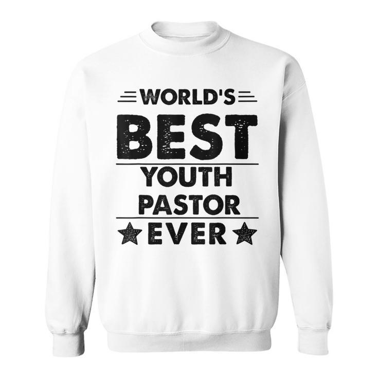 Worlds Best Youth Pastor Ever Sweatshirt