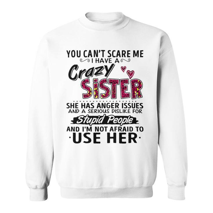 You Cant Scare Me I Have A Crazy Bestie Leopard Pink - Mens Standard Sweatshirt