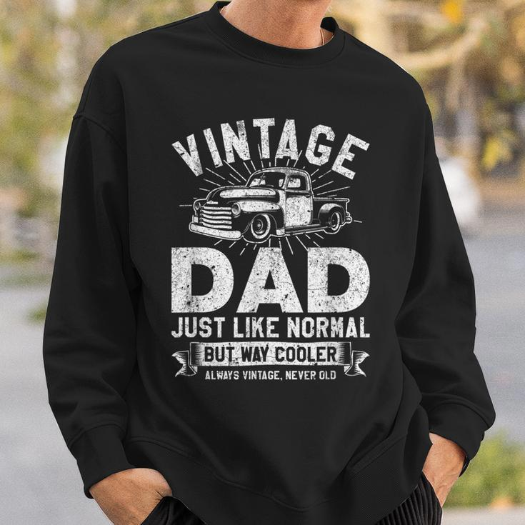 1950S Pick Up Truck Vintage Dad Just Like Normal But Cooler Sweatshirt Gifts for Him