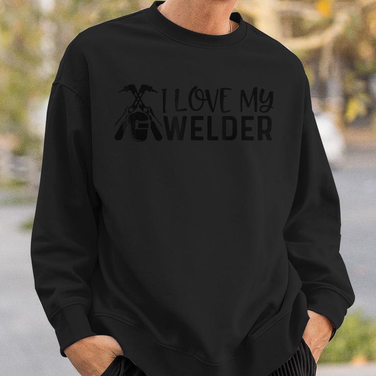 Funny I Love My Welder Welding Worker Welders Wife Father  Men Women Sweatshirt Graphic Print Unisex