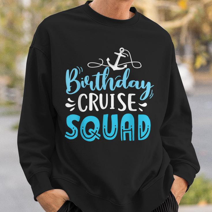 Birthday Cruise Squad Cruising Vacation Funny Birthday Gifts  V6 Sweatshirt