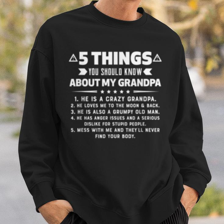 5 Things You Should Know About My Grandpa Funny Gift Sweatshirt Gifts for Him