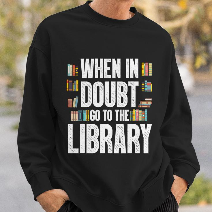 A Cool Gift For Book Reader Librarian Bookworm Book Lovers Sweatshirt Gifts for Him