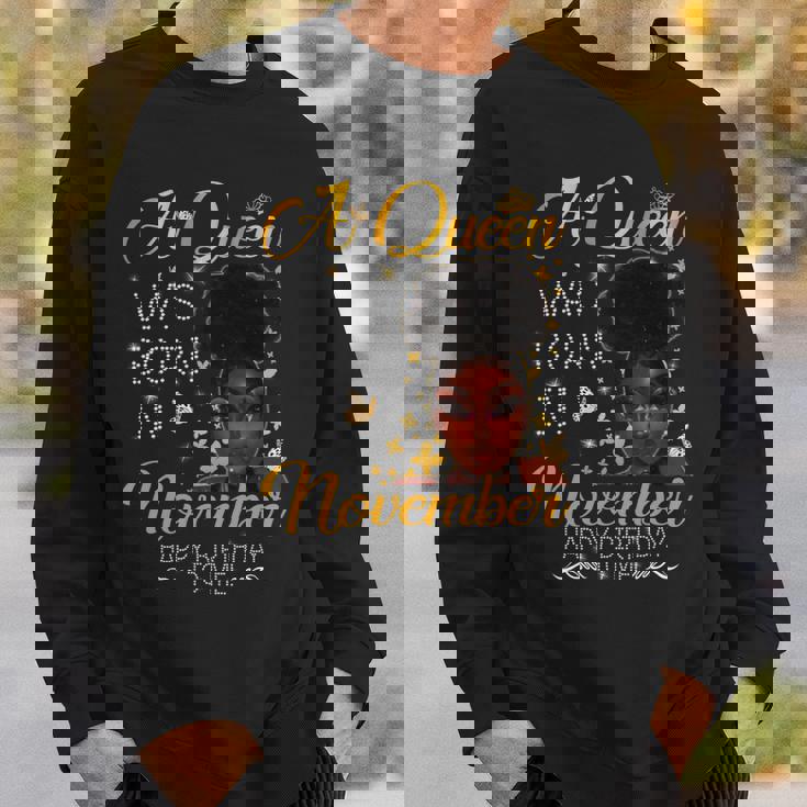 A Queen Was Born In November Happy Birthday To Me Sweatshirt Gifts for Him