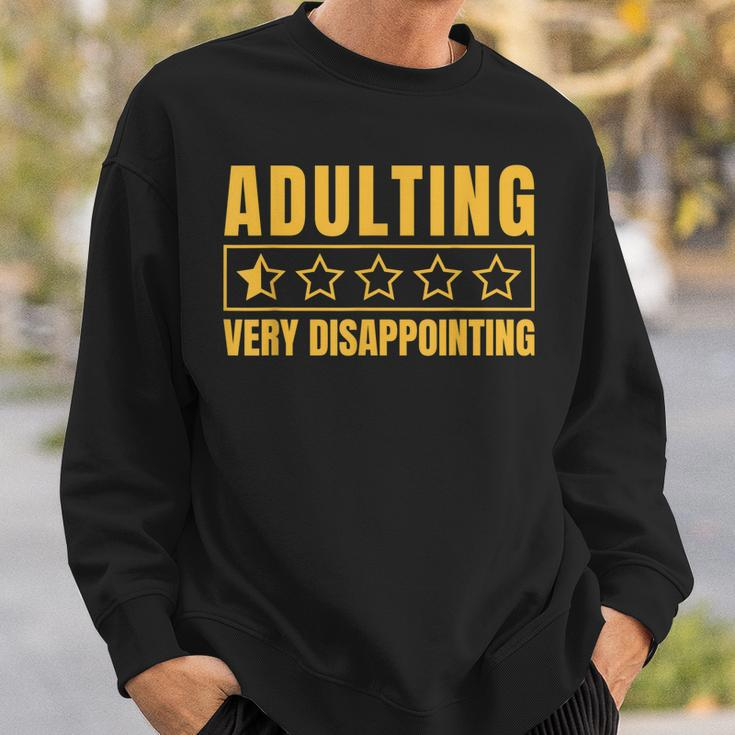 Adulting Very Disappointing Funny Sayings One Star Sweatshirt Gifts for Him