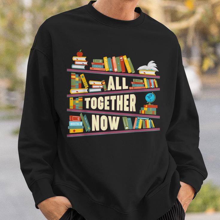 All Together Now Summer Reading 2023 Library Books Lover Sweatshirt Gifts for Him