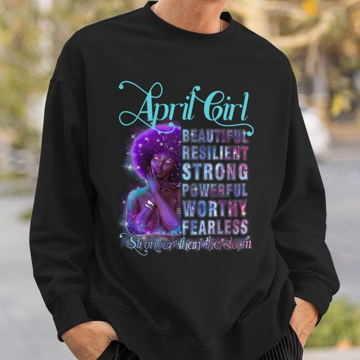 April Queen Beautiful Resilient Strong Powerful Worthy Fearless Stronger Than The Storm Sweatshirt Gifts for Him