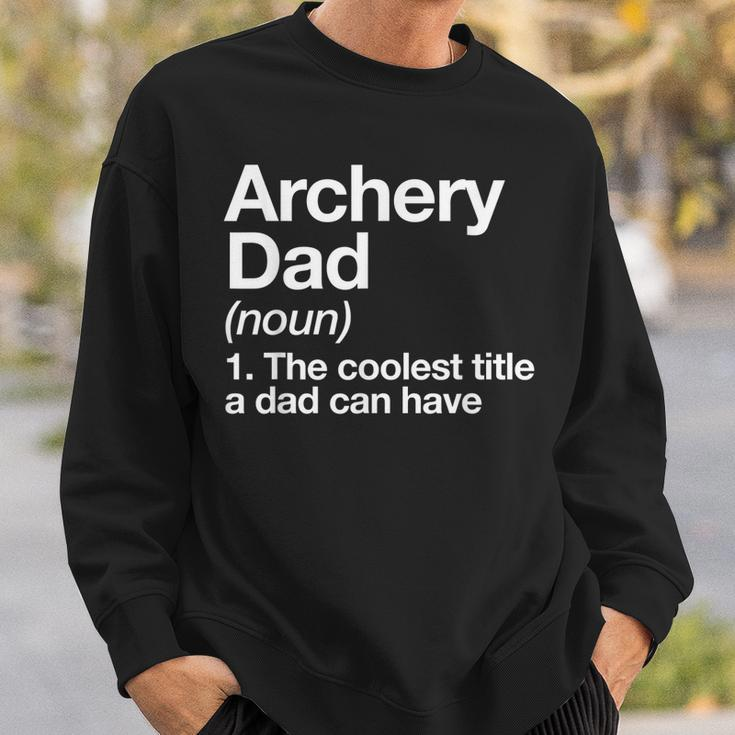 Archery Dad Definition Funny Sports Sweatshirt Gifts for Him