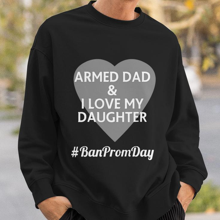 Armed Dad Sweatshirt Gifts for Him