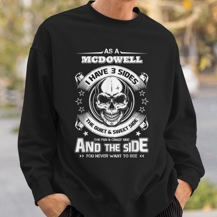 As A Mcdowell Ive 3 Sides Only Met About 4 People Sweatshirt Gifts for Him