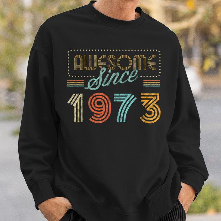 Awesome Since 1973 Year Of Birth Birthday Sweatshirt Gifts for Him