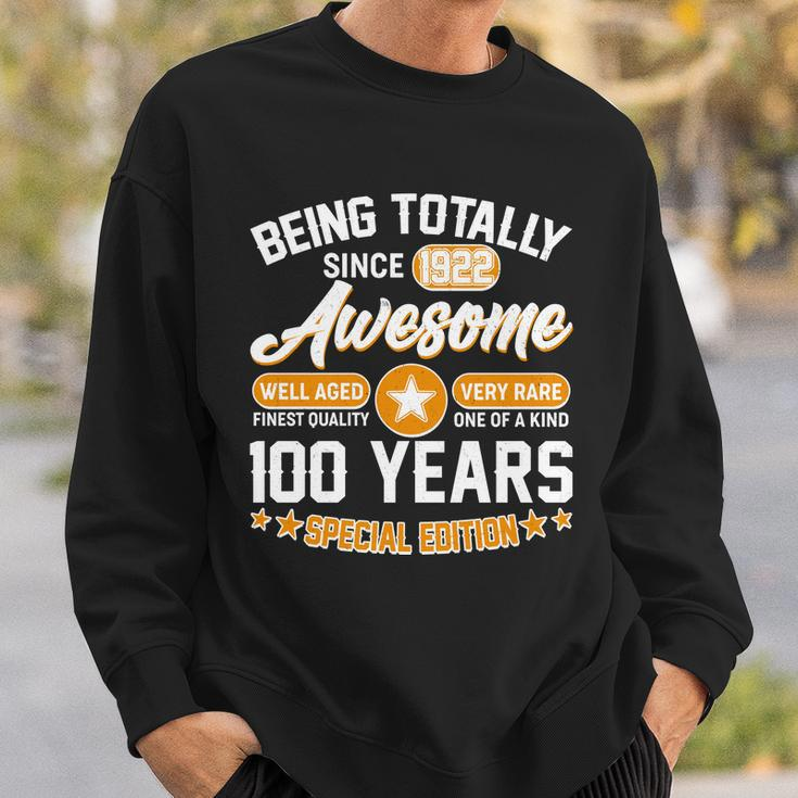 Being Totally Awesome Since 1922 100 Years Special Edition Sweatshirt Gifts for Him
