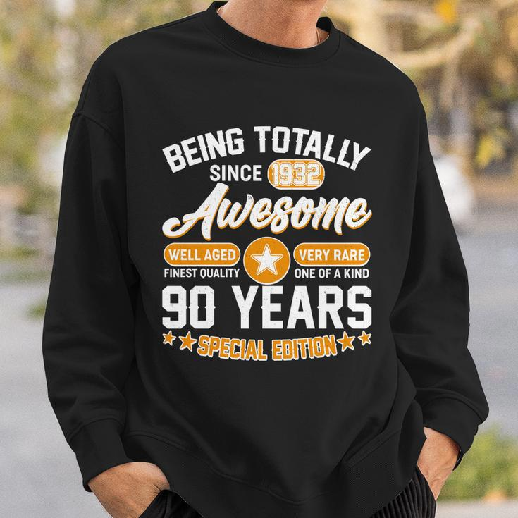 Being Totally Awesome Since 1932 90 Years Special Edition Sweatshirt Gifts for Him