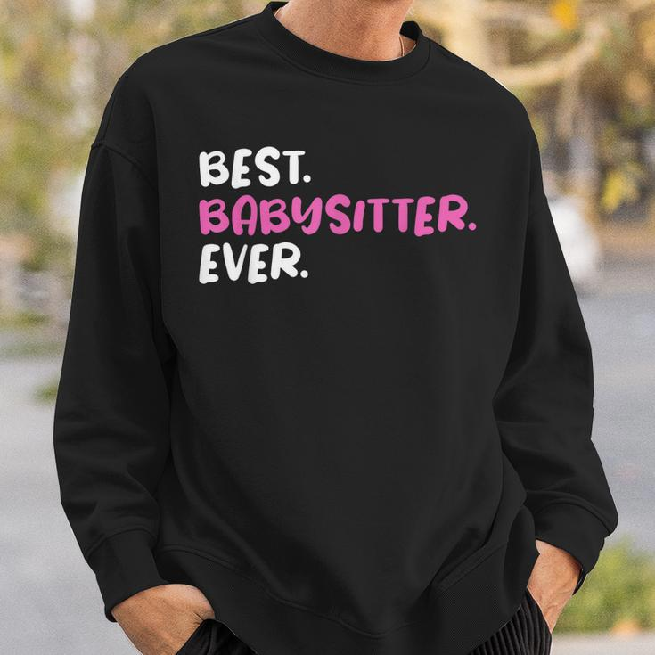 Best Babysitter Ever Funny Graphic For Nannies Sweatshirt Gifts for Him