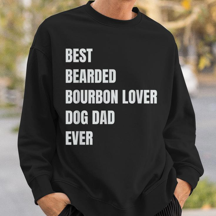 Best Bearded Bourbon Lover Dog Dad Ever Gift Gift For Mens Sweatshirt Gifts for Him