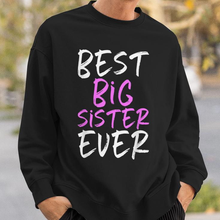 Best Big Sister Ever Cool Funny Sweatshirt Gifts for Him