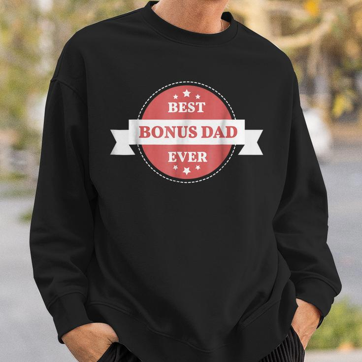 Best Bonus Dad Ever Step Dad GiftGift For Mens Sweatshirt Gifts for Him
